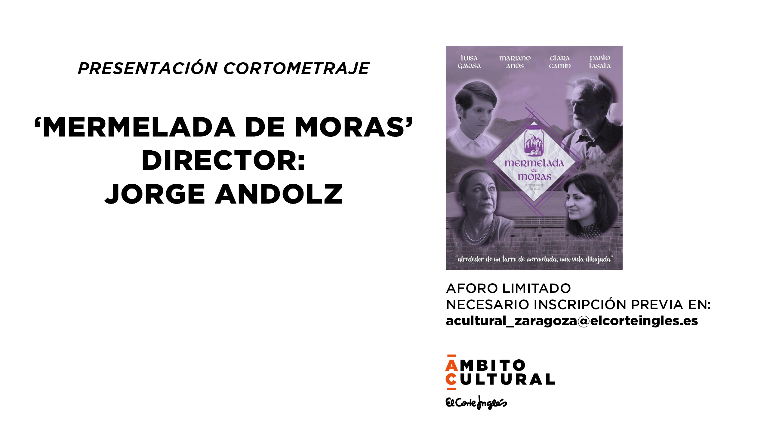 PRESENTACIÓN CORTOMETRAJE: ‘MERMELADA DE MORAS’